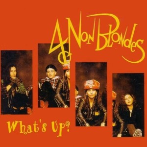 4 Non Blondes - What's Up